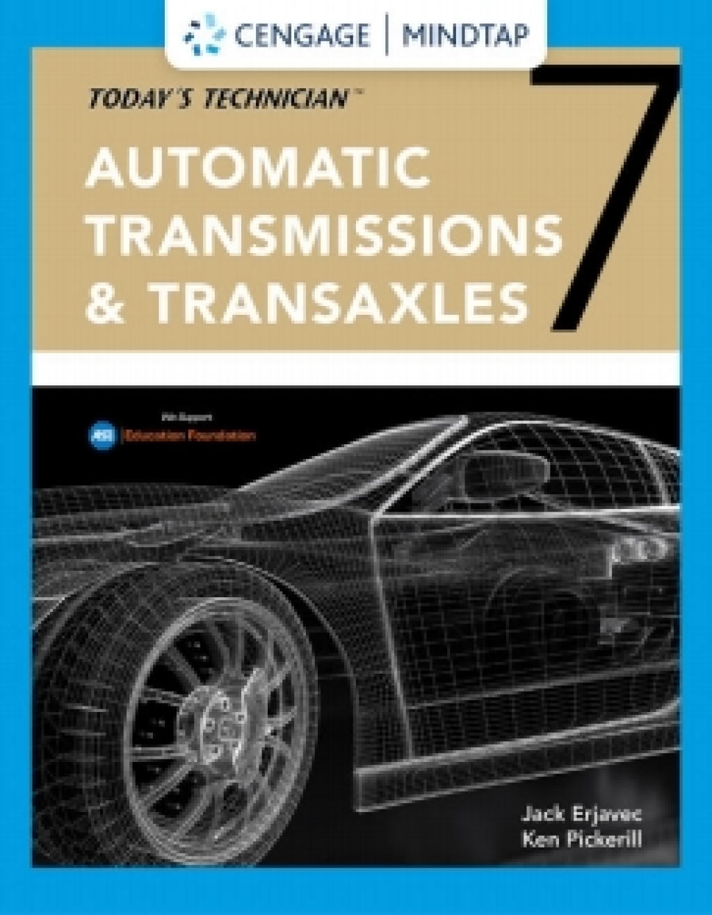 MindTap for Erjavec/Pickerill's Today's Technician: Automatic Transmissions and Transaxles Classroom Manual and Shop Manual, 7th Edition [Instant Access], 4 terms 7th Edition â€“ PDF/EPUB Version Downloadable